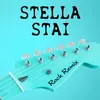 Stella stai-Rock Remix