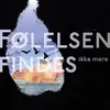 Følelsen findes (ikke mere)