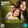 About Keu Januk Ar Nai Januk Song