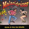 Malandrices Mix, Pt. 1: Som Malandreco / Dança do Tira e Mete / As Bilhas de Santo António / Com a Gaita na Mão / O Berbigão / A Passarinha / Pardal Descarado / A Prenda das Caldas / Bairro Alto / Burra Joana / Vamos Á Coina