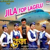About Jila Top Lagelu-From "Kumbh" Song
