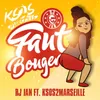 About Faut bouger Song