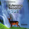 Kudatang Tuhan, Bagai Rusa Kurindu SungaiMu, O Mulianya HadiratMu & S'Lamatkanlah Waktumu