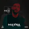 About Mavra Song