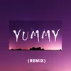 About Yummy-Remix Song