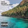 Intro-Days Before the Blue Print