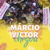 About Márcio Victor Chegou Song