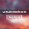 La Mejor Versión de Mi-Remix