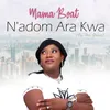 N'adom Ara Kwa-By His Grace