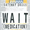 Wait (Medication)