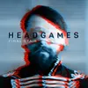 About Headgames Song