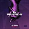 About Be Friends Song