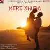 About Mere Khuda Song