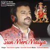 About Sun Meri Maiya Song