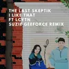 About I Like That-Suzie Geeforce Remix Song
