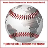 About Turn the Ball Around the Music Song
