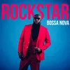 Rockstar-Bossa Nova