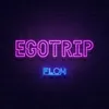 About Egotrip Song