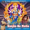 About Kanjka Nu Matha Song