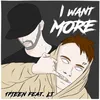 About I Want More Song