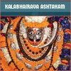 About Kalabhairava Ashtakam Song