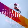 About Gala Night Song