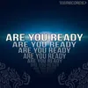 Are You Ready-Original Mix