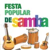 Festa Popular de Samba Mix, Pt. 1: Ecu (A Moeda Europeia) / Bacalhau à Portuguesa / Chupa Teresa / Mestre de Culinária / Marca da Malta do Carvalho / Pau da Roupa Velha / Vamos à Coíba-Se (Rapaziada)