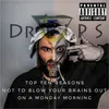 About Top Ten Reasons-Not to Blow Your Brains out on a Monday Morning Song