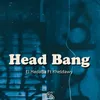 About Head Bang Song