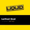 Lethal End-Original Mix