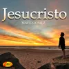 About Jesucristo Song