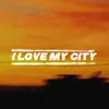 About I Love My City Song