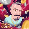 About Toss a Coin Song