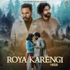 About Roya Karengi Song