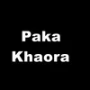 About Paka Khaora Song