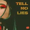 About Tell No Lies Song