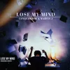 About Lose My Mind Song