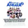 About Ankarada Kaldım Song