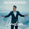 Aşk Bana Dargın