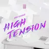About High Tension Song