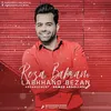 About Labkhand Bezan Song