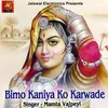 Bimo Kaniya Ko Karwade