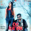 About Oh Rattan Song