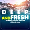 Follow the Feeling-Deep & Fresh