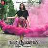 About Holi Me Ankh Mare Song