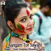 About Rangam Tor Jawani Song