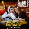 About Hadi Hiya Mi Song