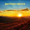 Mattino presto