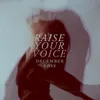 Raise Your Voice